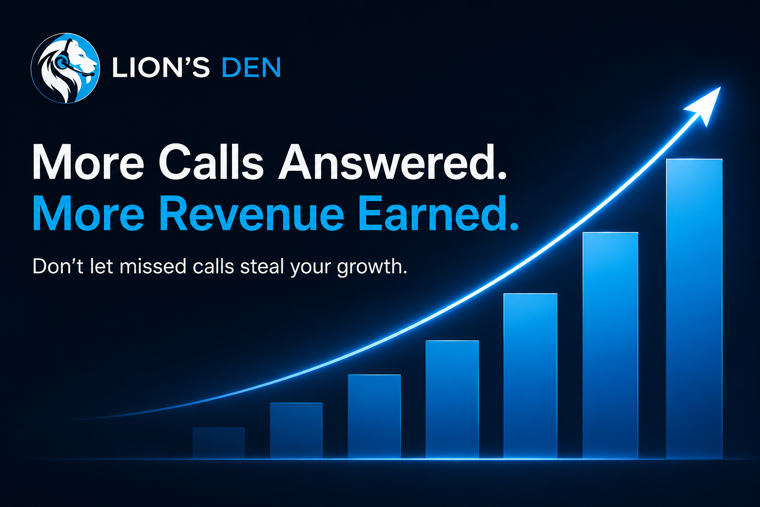 More Calls Answered. More Revenue Earned.